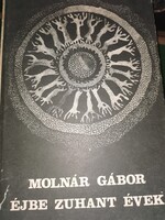 Molnár Gábor: Éjbe zuhant évek (6)