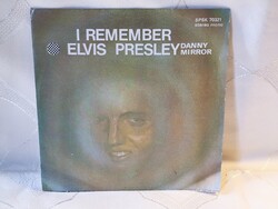 Danny Mirror – I Remember Elvis Presley
