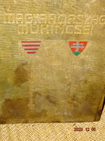 MAGYARORSZÁG MŰKINCSEI ( TÖRTÉNETI EMLÉKEI 1896 ÉVI EZREDÉVES ORSZÁGOS KIÁLLÍTÁSON ) DÍSZES BŐRKÖTÉS