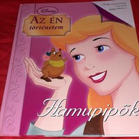 2005.Daphne Skinner :Hamupipőke-A mostoha DISNEY PRINCESS MESE könyv 2 TÖRTÉNET képek szerint EGMONT