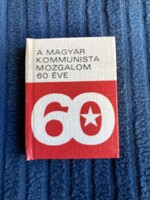 A magyar kommunista mozgalom 60 éve - minikönyv