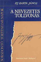 A nevezetes tollvonás - Ifj. Barta János