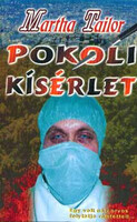 Pokoli kísérlet - Martha Tailor