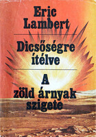 Dicsőségre ítélve - A zöld árnyak szigete - Eric Lambert