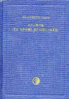 Atomok és atomi részecskék - Keszthelyi Lajos