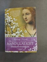 Marina Fiorato: A mandulaliget madonnája,2013