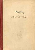 A sötét világ - Tolnai Lajos