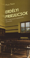 Erdélyi prikulicsok - Paizs Tibor