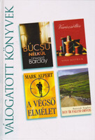 Búcsú nélkül - Varázsöltés - A végső elmélet - Egy ír falusi orvos (Reader's Digest válogatott könyvek) - Linwood Barclay- Mark Alpert - Marie Bostwick - Patrick Taylor