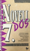 Novell Dos 7. (segédkönyv) - A DR-DOS 6 alapján kifejlesztett operációs rendszer utasításai abc-rendben. - Kuntner Gábor