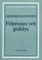 Félpénzen vett gödölye - Grigorij Kanovics