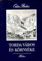 Torda város és környéke - Orbán Balázs