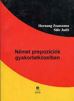 Német prepozíciók gyakorlatközelben - Hornung Zsuzsanna-Süle Judit