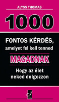 1000 fontos kérdés, amelyet fel kell tenned magadnak - Allys Thomas
