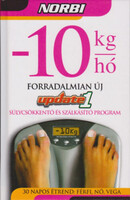 -10 kghó Forradalmian új Update 1 Súlycsökkentő és Szálkásító program - Schobert Norbert