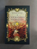 Kövesi Péter - A Csodaszarvas nyomában, 2012 - jó állapotú