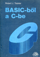 BASIC-ből a C-be - Robert J. Traister