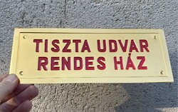 Tiszta udvar rendes ház - lemez tábla
