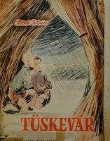 Eladó a képen látható első kiadású(1957) Tüskevár