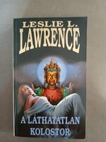 Leslie L. Lawrence - A láthatatlan kolostor