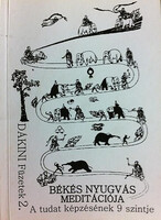 Békés nyugvás meditációja - A tudat képzésének kilenc szintje (Dákini f.2.) - Kovács Endre; Vaszi "Urgyen" Sándor