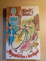 Mark Twain Megszelídítem a kerékpárt