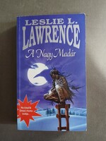 Leslie L. Lawrence: A nagy madár