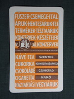 Kártyanaptár,Csongrád Fűszer Csemege üzletek,Szentes,Hódmezővásárhely,Makó,Csongrád, 1970   (9)