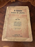 Sági János-Balaton írásban és képben 1903 Első kiadás!