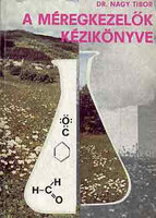 A méregkezelők kézikönyve - Dr. Nagy Tibor