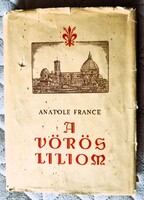 ANATOLE FRANCE : A VÖRÖS LILIOM REGÉNY 1959