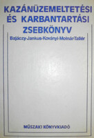 Kazánüzemeltetési és karbantartási zsebkönyv - Bajáczy; Jankus; Koványi; Molnár; Tallér