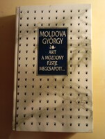 Moldova György Akit a mozdony füstje megcsapott