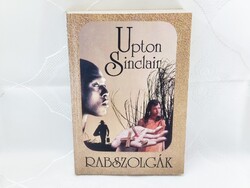 Upton Sinclair: Rabszolgák *Könyv