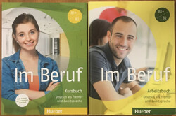 Im Beruf B1+/B2 - Kursbuch + Arbeitsbuch - Valeska Hagner - Tina Jakobsen - Anette Müller - Sabine Schlüter