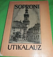 1959.Becht Rezső :Soproni útikalauz úti könyv gazdagon illusztrálva képek szerint