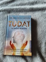 Dr. Bruce H. Lipton Tudat a belső teremtő könyv