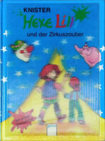 Hexe Lilli und der Zirkuszauber / Hexe Lilli és a cirkuszi varázslat - Knister