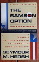 Seymour M. Hersh "The Samson Option: Israel's Nuclear Arsenal and American Foreign Policy"