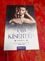 Megan March : Vad kísértés kortárs erotikus regény
