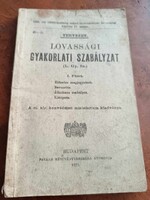 Lovassági gyakorlati szabályzat, töredék 1925-ből, hátsó fedőlap hiányzik, I. -es füzet