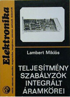 Teljesítményszabályzók integrált áramkörei - Lambert Miklós