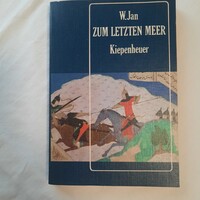 W. Jan: Zum letzten Meer  /történelmi regény/   Kiepenheuer Kiadó  Leipzig und Weimar 1983