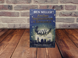 Ben Miller - Amikor megmentettem a karácsonyt