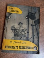 Dr Sevcsik Jenő: Gyakorlati fényképezés szakkönyv