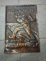 Be a vörös hadseregbe /Dankó Ödön/ Bronz fali kép 1919