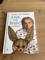 DOLÁK-SALY RÓBERT A füle sem tréfa! (dedikált)