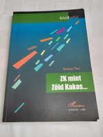 Kerényi Mari: ZK ​mint Zöld Kakas
