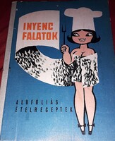 Régi Szakácskönyv MAGÁNKIADÁS :Inyenc falatok ALUFÓLIÁS ÉTELRECEPTEK könyv a képek szerint