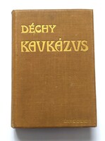 Déchy Mór: Kaukázus